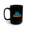 Virtuous Brews: The "Not My Thing" Mug for Virtuous Vibes 15oz Black Mug