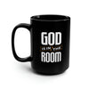 Divine Brew: Bold Design, Bold Presence- The "God is in the Room" 15oz Black Mug