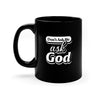 Find Peace: The "Don't Ask Me" Mug 11oz Black Mug