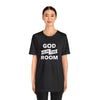 God is In the Room - Unisex Jersey Short Sleeve Tee