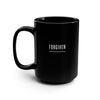 Warm Your Heart with "Forgiven" 11oz Black Mug