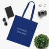 Stop Trying, Start Talking: "Seriously, Just Pray" Tote