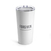 Warm Sips, Washed Clean: "Forgiven": "God is Love" 20oz Tumbler