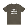 God is In the Room - Unisex Jersey Short Sleeve Tee