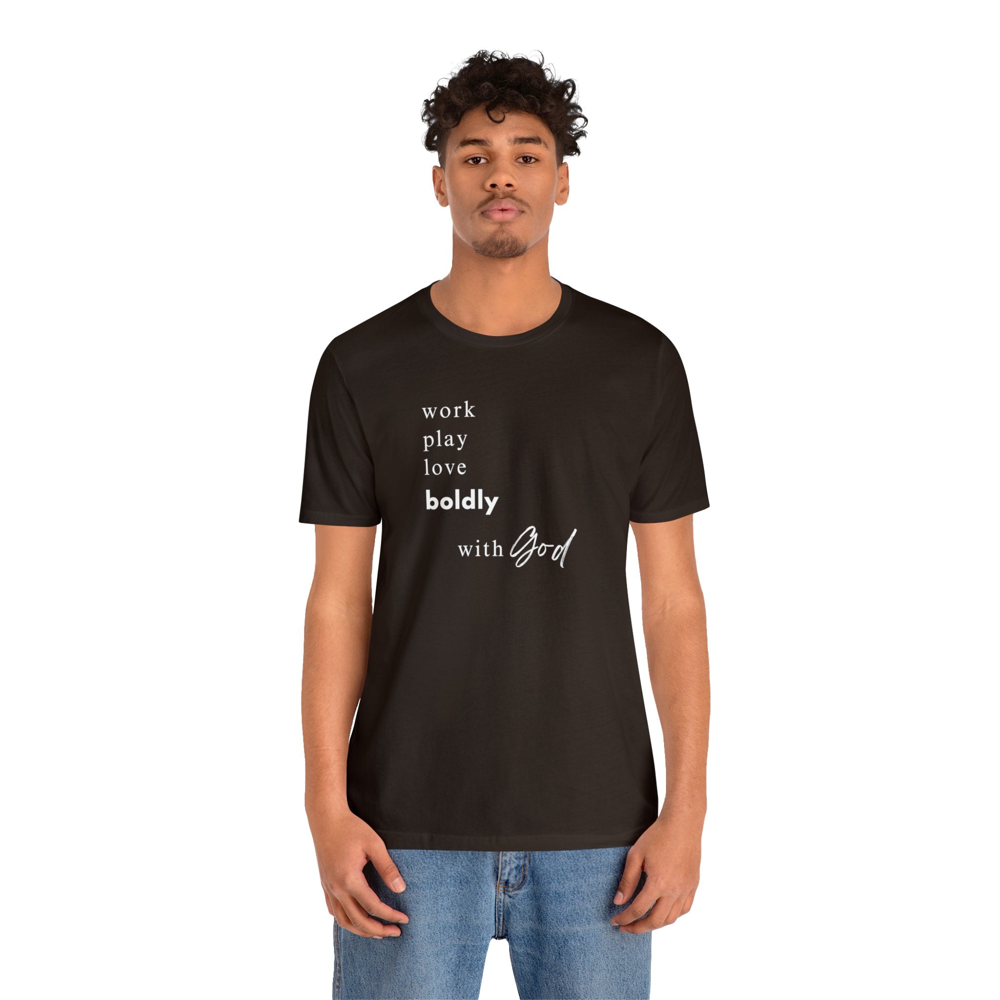 Embrace Life's Journey: "Work, Play, Love Boldly with God" T-Shirt - Image 20