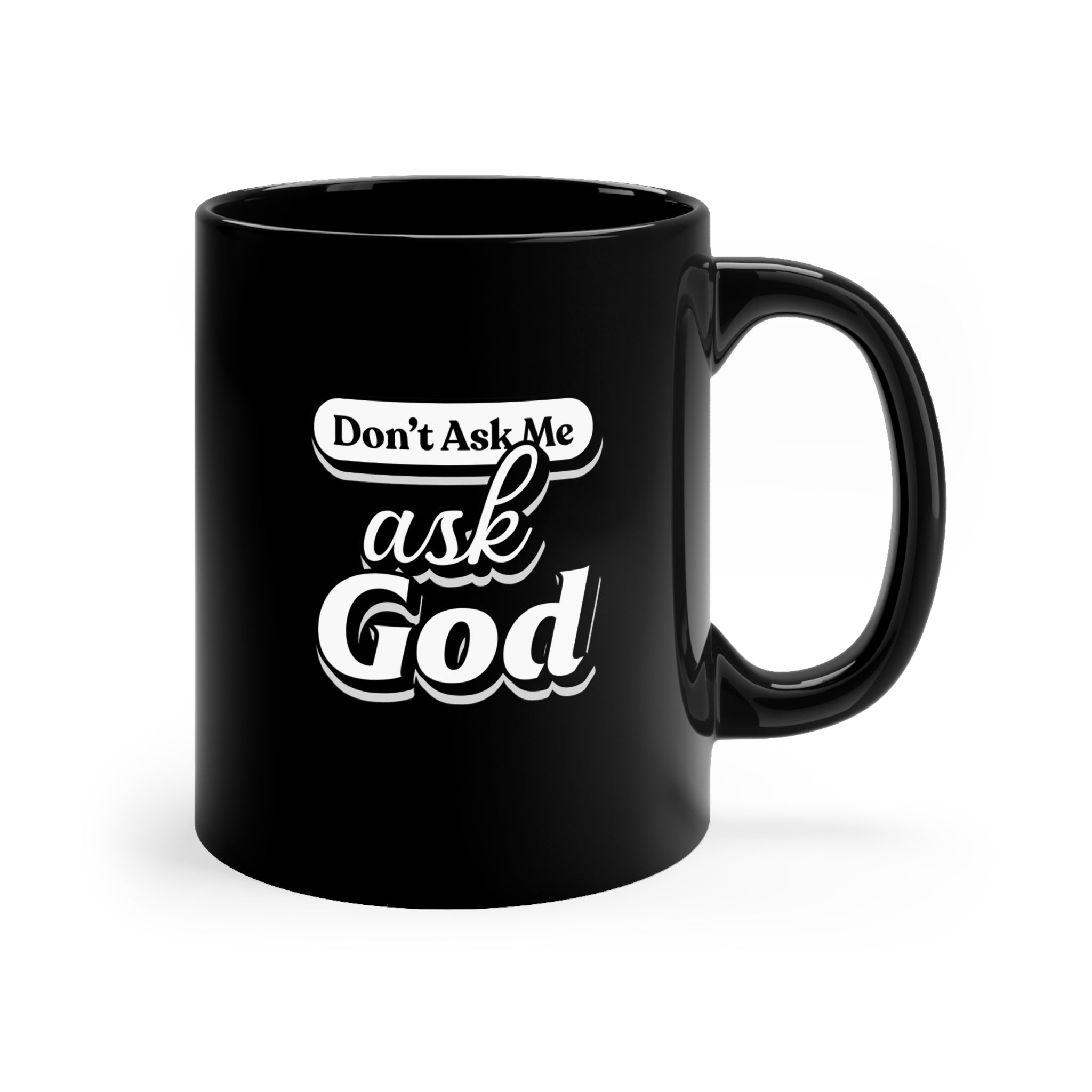 Find Peace: The "Don't Ask Me" Mug 11oz Black Mug - Image 2