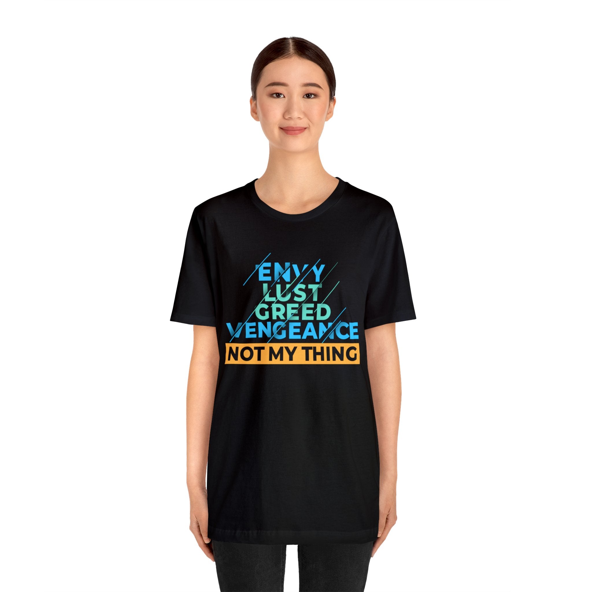 Envy, Lust, Greed, Vengeance - Not my thing - Unisex Jersey Short Sleeve Tee - Image 4