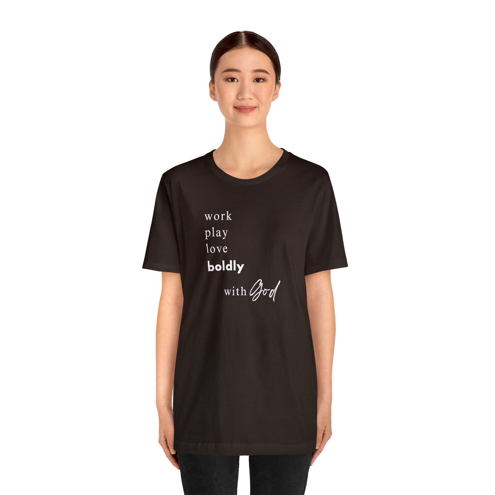 Embrace Life's Journey: "Work, Play, Love Boldly with God" T-Shirt - Image 19