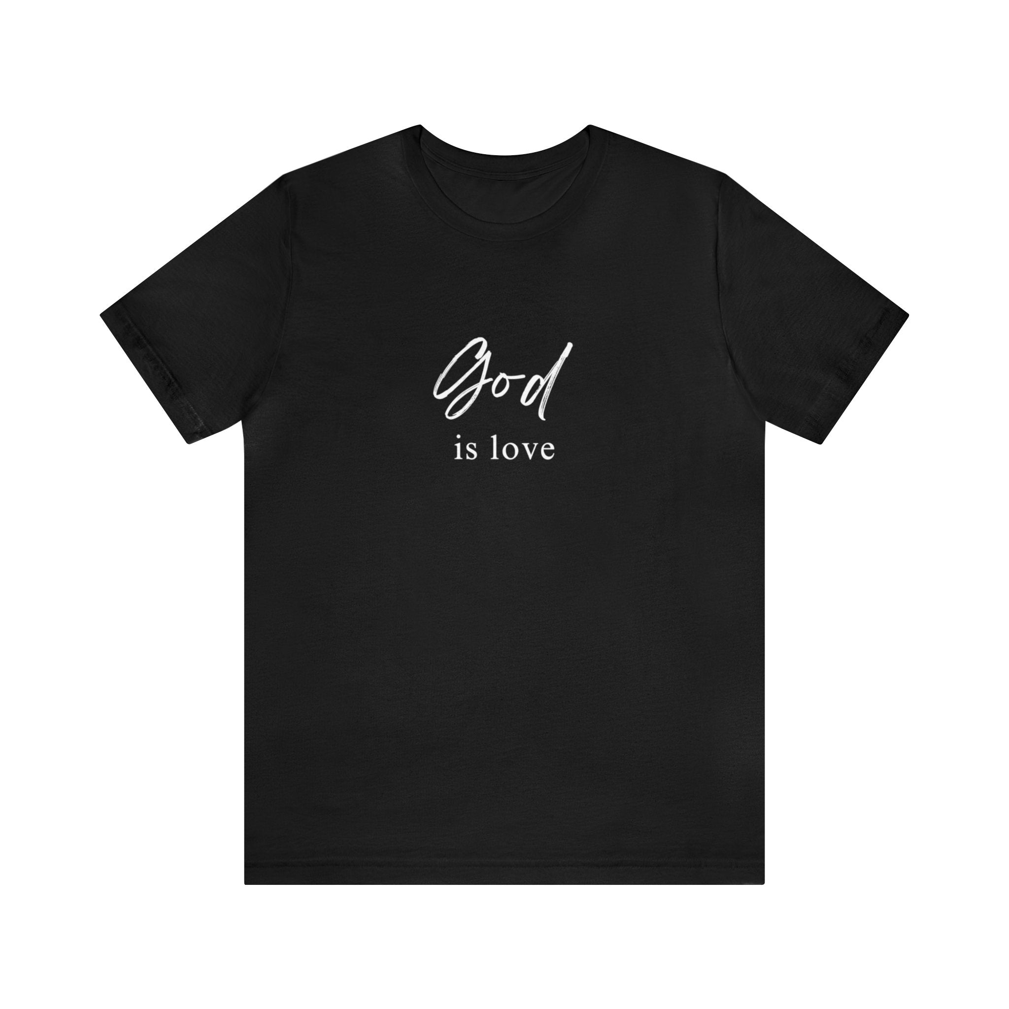 Clothed in Love: Share God's Embrace with Every Step "God is Love" T-Shirt