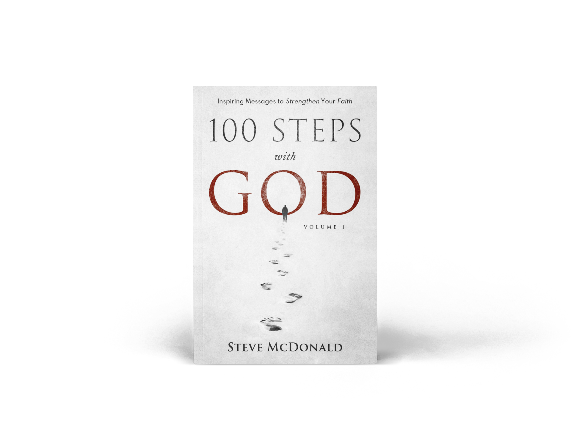 100 Steps With God, Volume 1: Inspiring messages to strengthen your faith Ebook (ePub + PDF) - Image 2